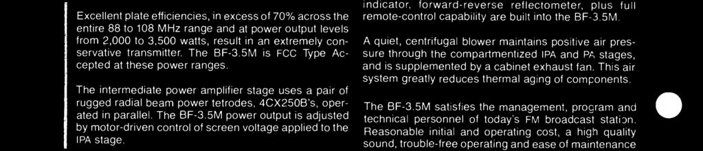 5M power output is adjusted by motor -driven control of screen voltage applied to the IPA stage. The heart of the BF -3.