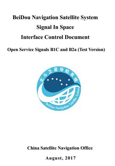 Information Dissemination The BDS Signal In Space Interface Control Document Open Service Signals B1C and B2a (test version) has been released on website http://en.beidou.gov.
