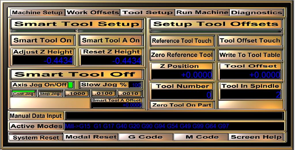 Tool Setup Screen Most Standard CNC Machines operators will not use this screen. The Smart Tool optional upgrade is needed to run the Smart Tool Setup which covers the right side of the screen.