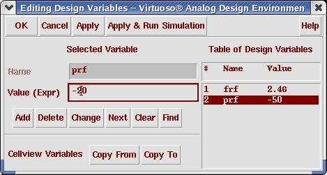 Action2-13: In the Virtuoso Analog Design Environment window, double click on prf in the field of Design Variables. Change the input power to -20. Action2-14: Click Change.