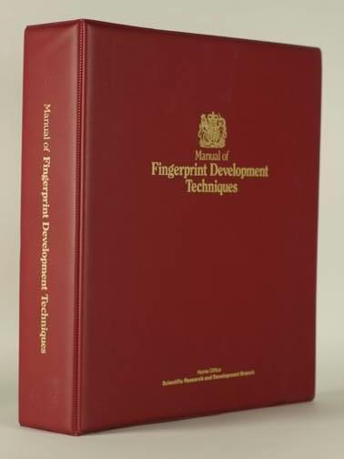 Background The Manual of Fingerprint Development Techniques 1986 1 st edition