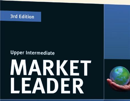 Market Leader Third Edition 5 LEVELS CEF A1 C2 Completely updated to refl ect the fast changing world of business business & VoCationaL This ever-popular course combines new materials with the