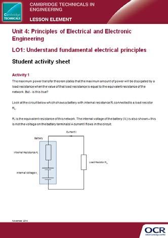 Unit 4: Principles of Electrical and Electronic Engineering LO1: Understand fundamental electrical principles Maximum power transfer Instructions and answers for teachers These instructions should