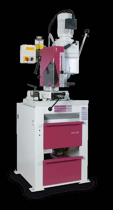 2 VMS-Range Vertical Circular Cold Saws Manual, semi-automatic and automatic machines Robust and durable. VMS the Original Manual + Semi-Automatic.