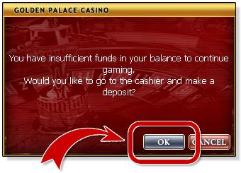 At this stage you will not have any chips that need for the casino, to get chips, click on the OK button and the cashier will be opened for you.