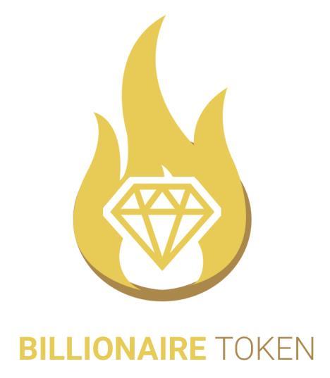 Billionaire Token: The first super-deflationary, gambling oriented coin Super-deflation achieved through the use of Smart Contracts Whitepaper v1.