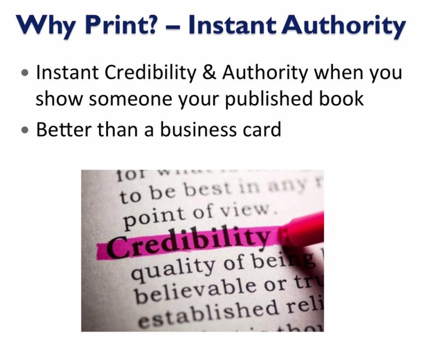 Instant Authority You get instant credibility when you show