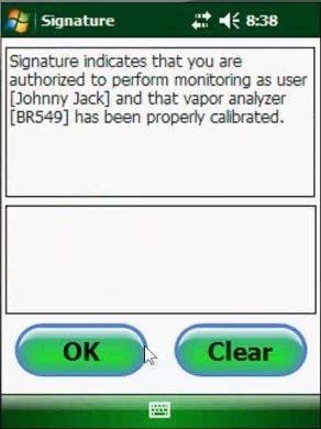 20 The form says signature indicates that you are authorized to perform monitoring as user Johnny Jack and that vapor analyzer BR549 has been properly calibrated.