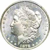 00 per issue Carson City- Morgan Dollars PCGS. MS-65 Beautiful blast white Gems at excellent prices! 1878-CC.