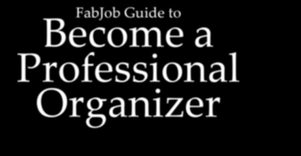 Get paid to organize!