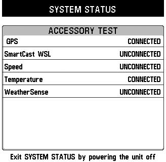 Accessory Test Accessory Test lists the accessories connected to the system. NOTE: The speed accessory will be detected only if the paddlewheel has moved since your Fishing System was powered up.