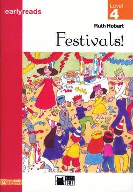 Festivals! Ruth Hobart Some festivals are popular all over the world. Festivals! tells children how Christmas, Easter, Halloween and other festivities are celebrated in many countries of the world.
