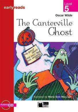 Level 5 The Canterville Ghost Oscar Wilde Adapted by Gaia Ierace When the American Otis family move to their new house in England, interesting things begin to happen especially when they meet