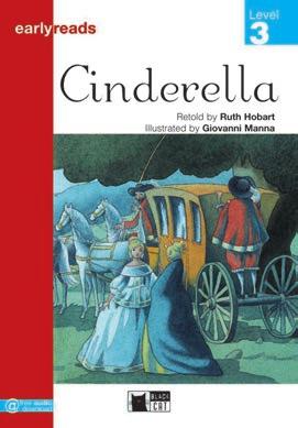 magic powers! Cinderella Retold by Ruth Hobart Poor Cinderella! She has to do all the housework, and her sisters won t take her to the ball! But thanks to a fairy godmother and her pets!