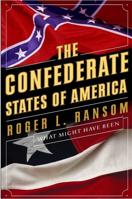 So I Decide to Write a Book Spring 2005: The Confederate States of America: What Might Have Been Each Chapter of the Book Asks a Counterfactual Question Chapter 1: Was This War