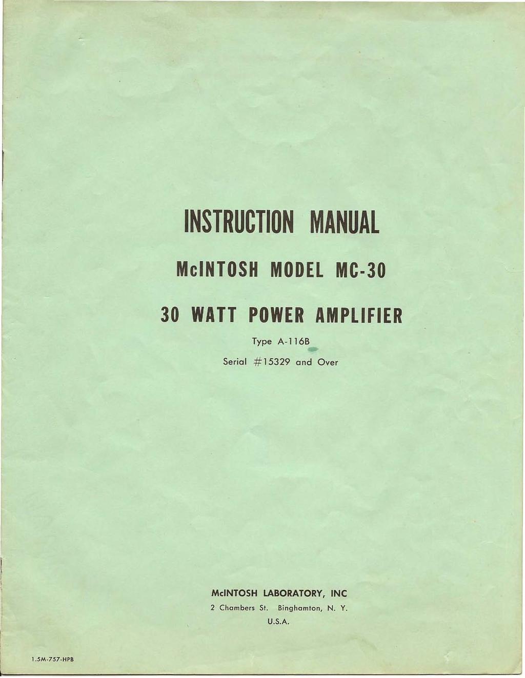 INSTRUCTION MANUAL MciNTOSH MODEL Me-30 30 WATT POWER AMPLIFIER Type A-116B Serial #