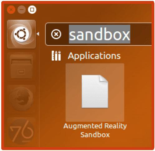 ADJUST THE SEA LEVEL A: Launch the main SARndbox application by searching for sandbox in the Ubuntu dash: B: Then maximize the application so it fills: