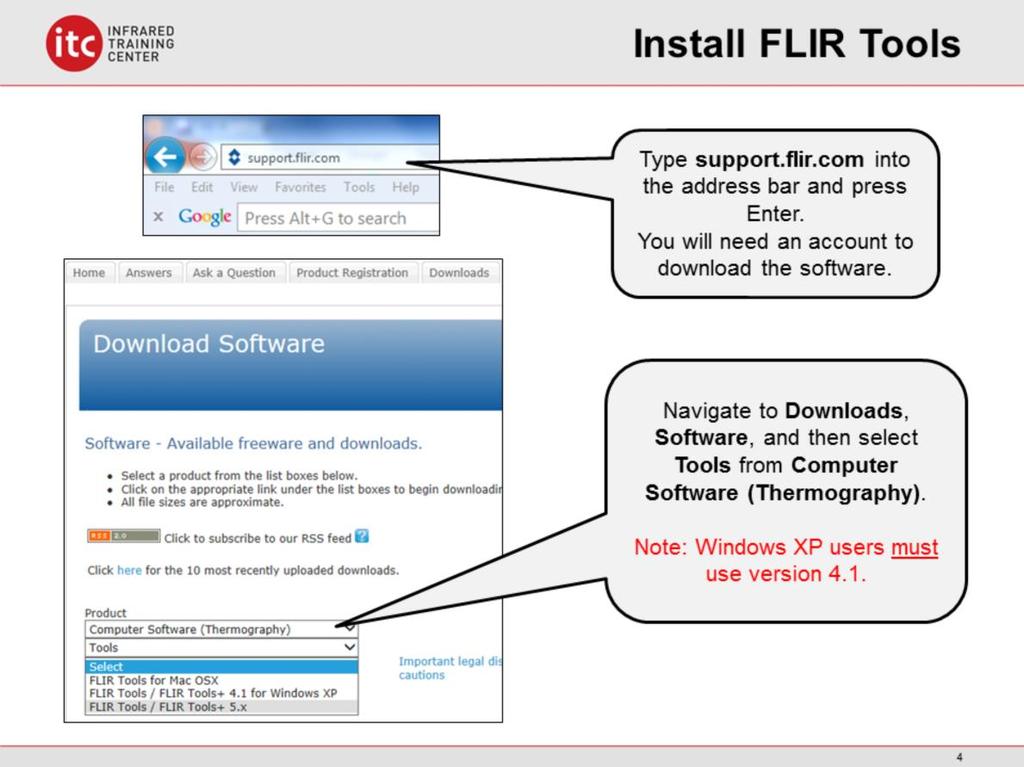 FLIR Tools+ 7/21/2016 FLIR Tools can be downloaded from the FLIR Support