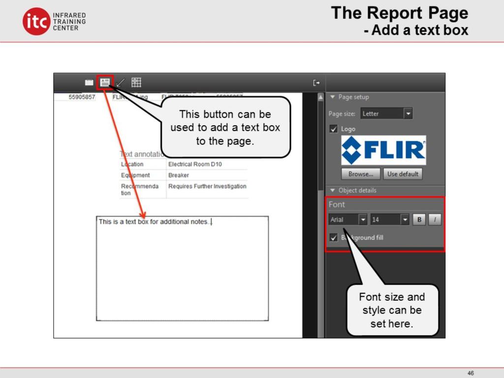 The insert new textbox button can be used to add a text box to the report page, for additional notes about your findings.