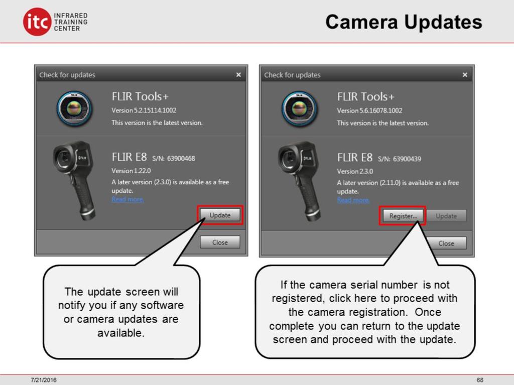 FLIR Tools will notify you if any updates are available for the software and the camera.