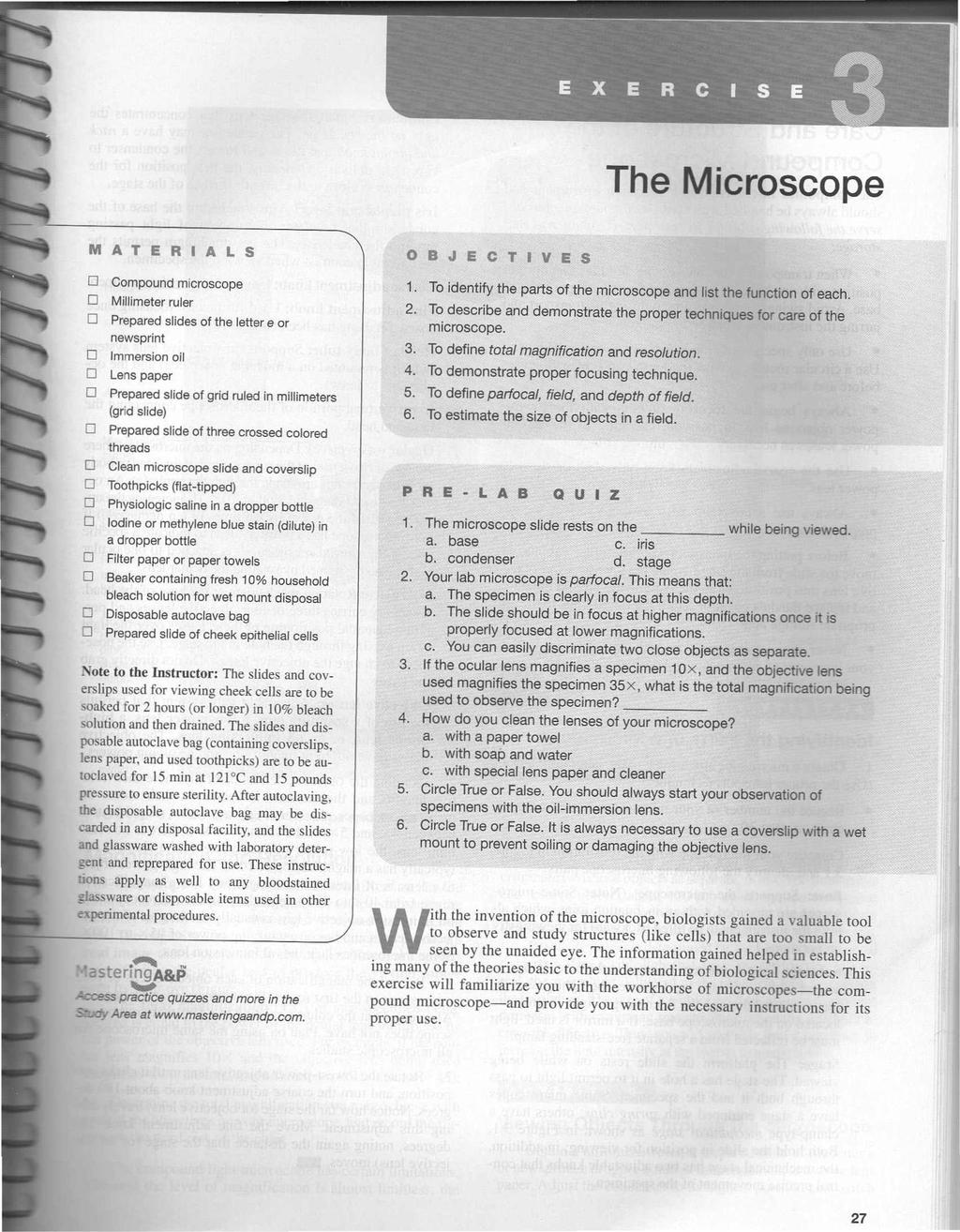 The Microscope MATERIALS o Compound microscope o Millimeter ruler o Prepared slides of the letter e or newsprint o Immersion oil o Lens paper o Prepared slide of grid ruled in millimeters (grid