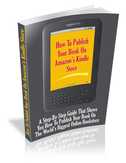 "How To Publish Your Book On Amazon's Kindle Store"
