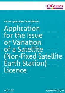 How to license a satellite earth station Process for licensing Licence applications forms here Technical