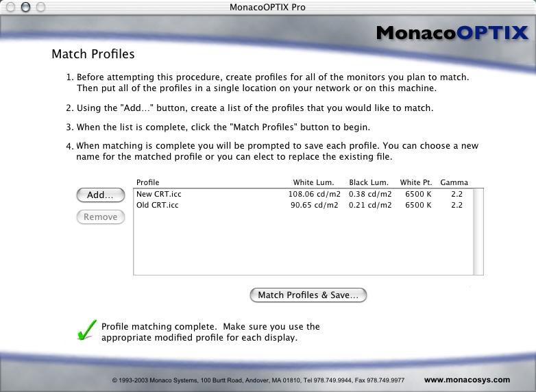Matching Monitor Profiles Step 2: Load Profiles Click Add to load the profiles you desire to match. Select a single profile by clicking it.