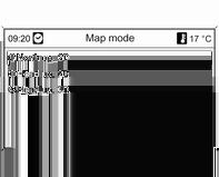 Sistemul de navigaţie 101 Map options (Opţiuni hartă) Selectaţi Map options (Opţiuni hartă) şi apoi Map mode (Mod hartă) pentru a se afişa următorul submeniu: Selectaţi între modul de orientare a