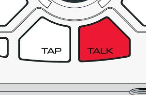 That s where the TALK button comes in. When active, Talk bypasses all of the effects in the box (except Tone) so that you can speak with the crowd and be heard clearly.
