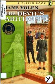Title: The Devil's Arithmetic by: Jane olen Summary: Hannah resents the traditions of her Jewish heritage, until time