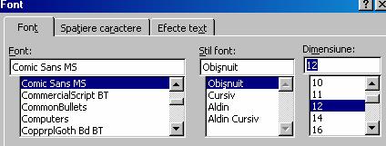Se ajunge la urmatoarea fereastra de dialog: În prima parte se poate modifica tipul de font, stilul şi dimensiunea acestuia, doar printr-un