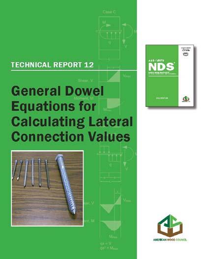 TECHNICAL REPORT 12 TR-12 Appendix A Provides design values inputs for various materials Dowel bearing