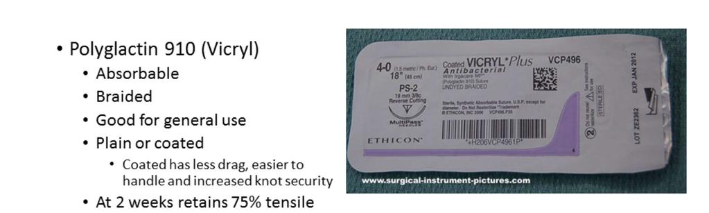 Vicryl is a common absorbable suture. It basically has no tensile strength at 5 weeks.
