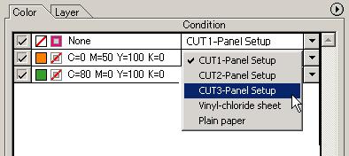 Set Output Condition on Each Color /Layer 4 Set the output condition. the button on the right of the condition, and select from the set condition.