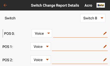 SWITCH CHANGE REPORTS The Switch Change Reports menu creates an audio report when a switch is moved. Press the plus ( + ) to add a report. The on-screen switch will enable or disable the report.