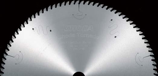 SHODA TORNADO type Circular Saw The SHO-DIA ( diamond tool ) Router Bits SHODA developed this saw for use on a wide range of products; MDF (chipboard), wood, and resins.