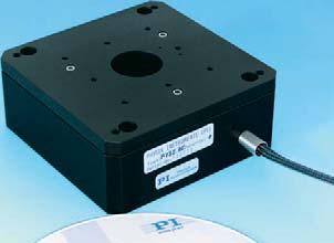 P-732 Piezo Z-Stage with Aperture High-Dynamics Nanopositioner / Scanner 15 μm Vertical Travel Range High Stiffness for Dynamic Operation <1 nm Resolution Straightness of Travel <10 μrad Clear