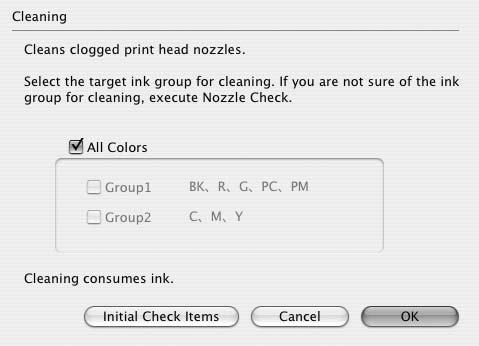 Printing Maintenance (3) Select the ink group to clean. Clicking Initial Check Items displays the items to be checked before cleaning. (4) Click OK.