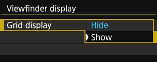 Select [Grid display], then press <0>. 3 Select [Show]. Select [Show], then press <0>.