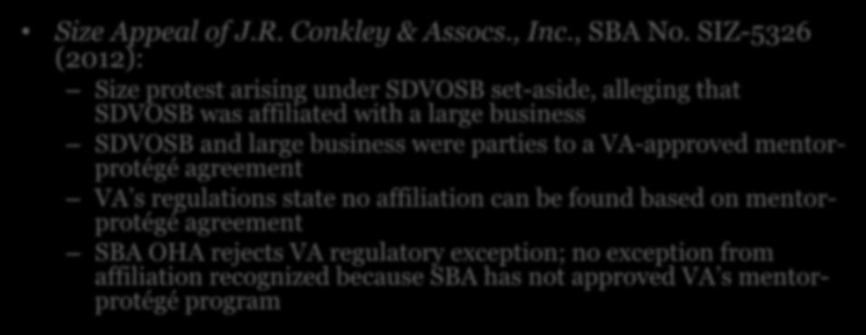 Affiliation & Joint Venturing Size Appeal of J.R. Conkley & Assocs., Inc., SBA No.