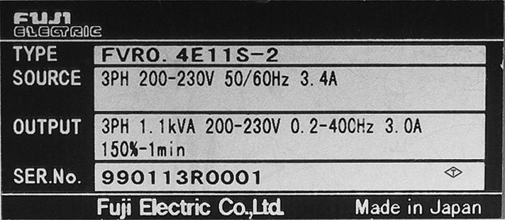 4 E11S -7 EN Version Power voltage system: 7: Single-phase 200V class 4: Three-phase 400V class FVR0.4E11S-7EN 1PH 200-240V 50/60Hz 6.4A 3PH 0.4kW 200-230V 0.2-400Hz 3.