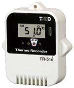 Data Loggers Variety of Data Loggers to Meet Your Needs Temperature TR-51i Measurement Range: