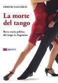 PAPANIKAS, DIMITRI La morte del tango.