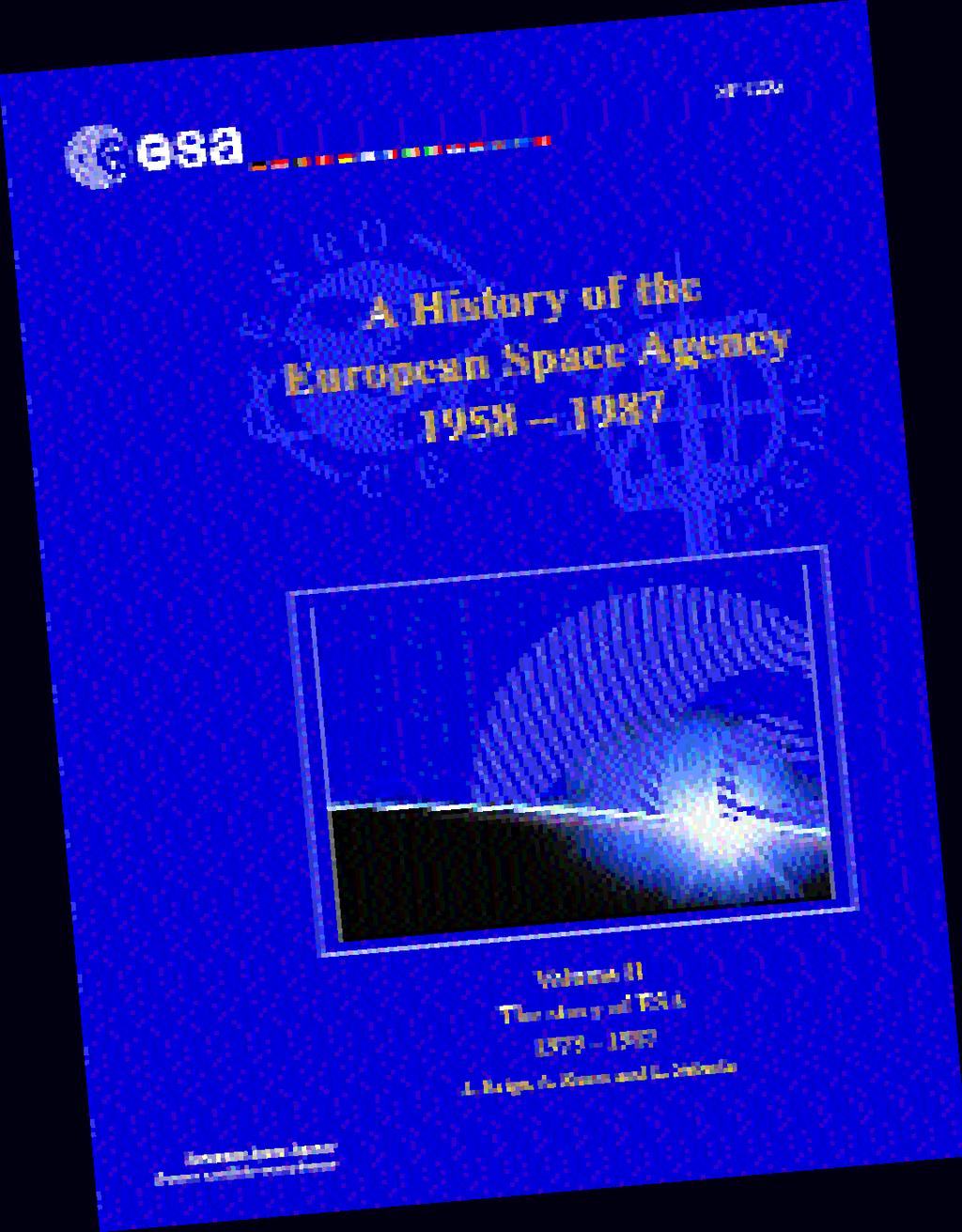 creation of a single space agency in the early 1970s and up to the late 1980s, in the light of