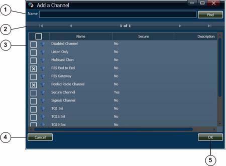 Chapter 3 View Area Figure 3-30 Add a Channel Pop-Up Window 1 Locate Channels area To display specific channels, enter the channel name or the first few characters of the name in the Name field, then