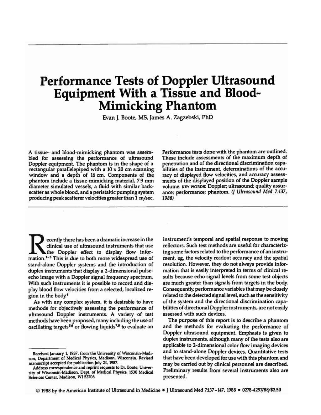 Performance Tests of Doppler Ultrasound Equipment With a Tissue and Blood Mimicking Phantom Evan J. Boote, MS, James A.