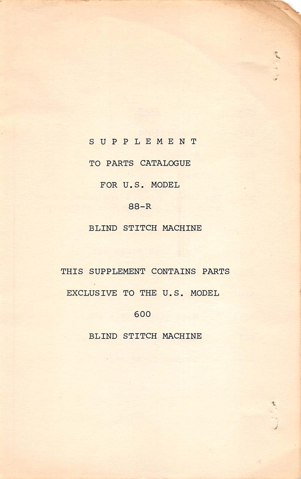 SUPPLEMENT TO PARTS CATALOGUE FOR U.S. MODEL 88-R BLIND STITCH MACHINE THIS