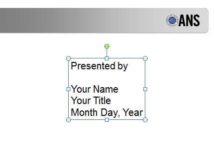 ANS Tools Other resources include two ANS presentation templates for you to
