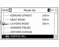 Sistemul de navigaţie 103 Route information (Informaţii traseu) Pot fi accesate următoarele informaţii din meniul Route information (Informaţii traseu): Route list (Listă de trasee) Current position